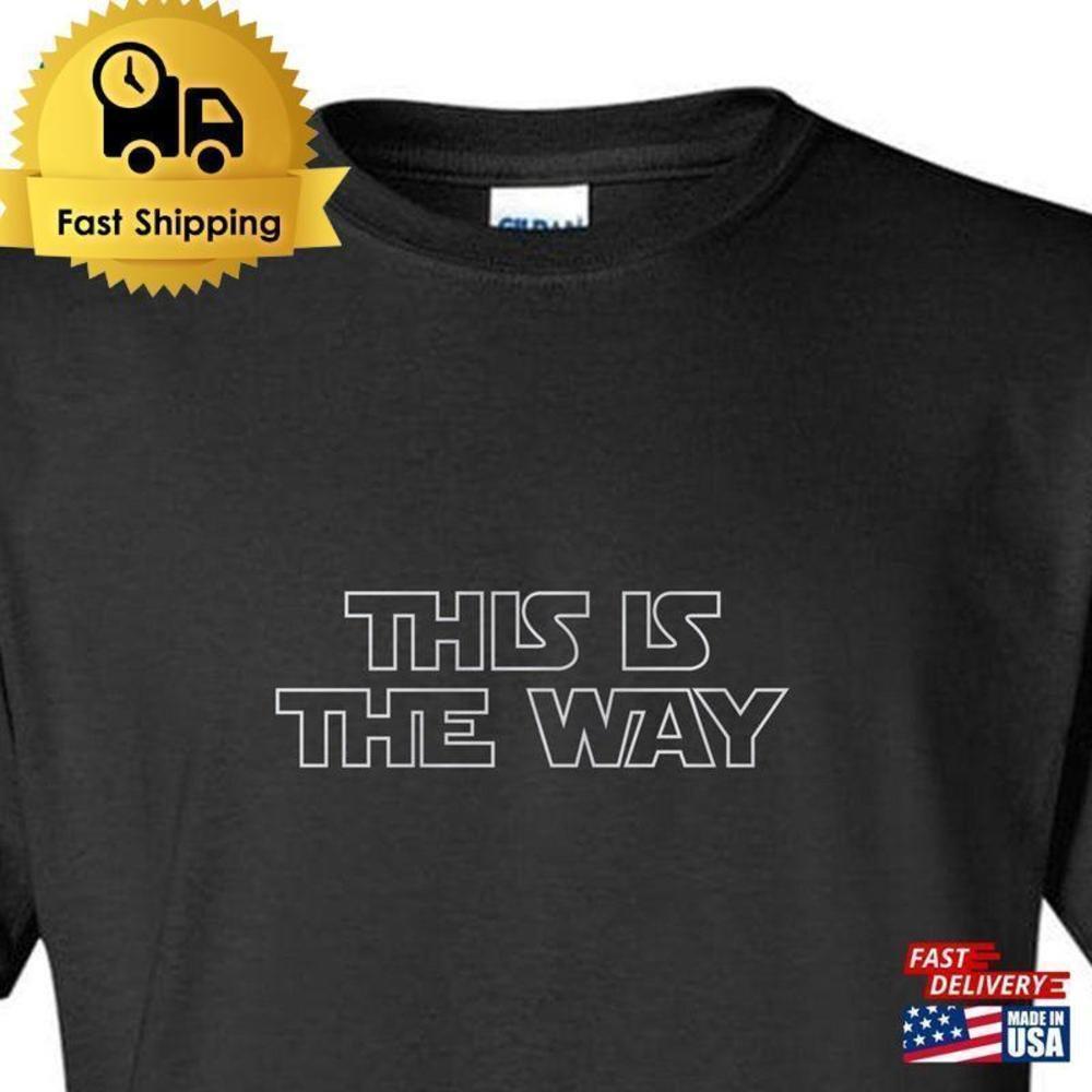Mandalorian This Is The Way Quote Star Wars Retro Unisex T-Shirt